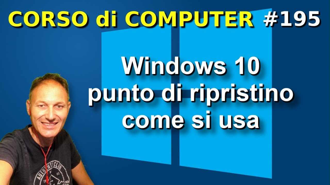 195 Come usare il punto di ripristino in Windows 10 | Daniele Castelletti | AssMaggiolina