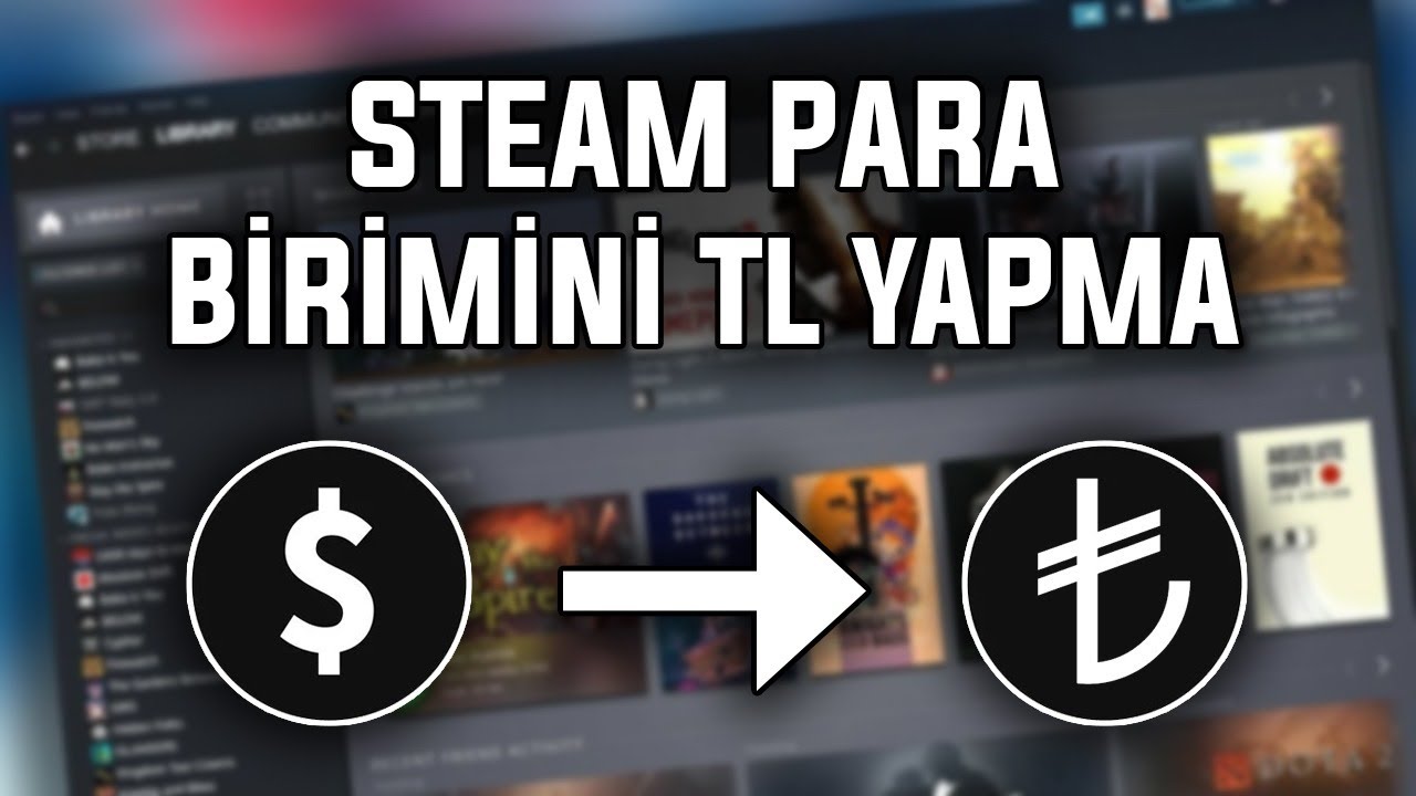 STEAM PARA BİRİMİNİ TL YAPMA | KESİN ÇÖZÜM | 2022