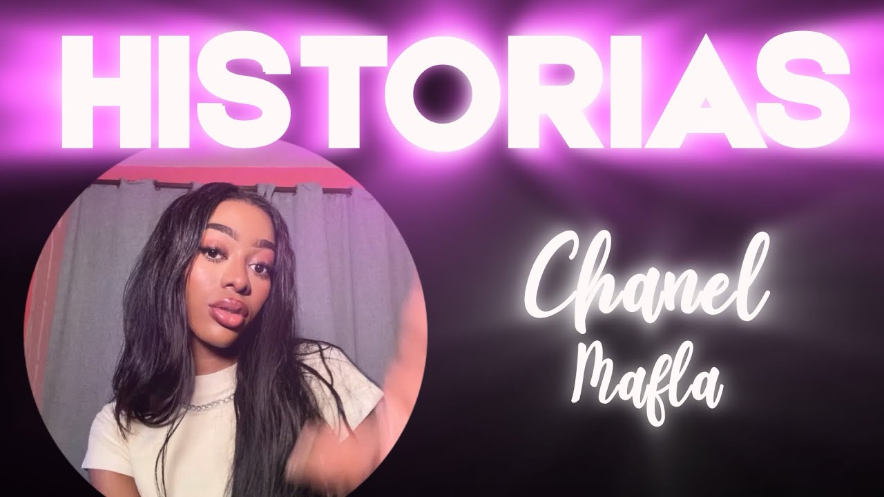 HISTORIAS CHANEL MAFLA | P11