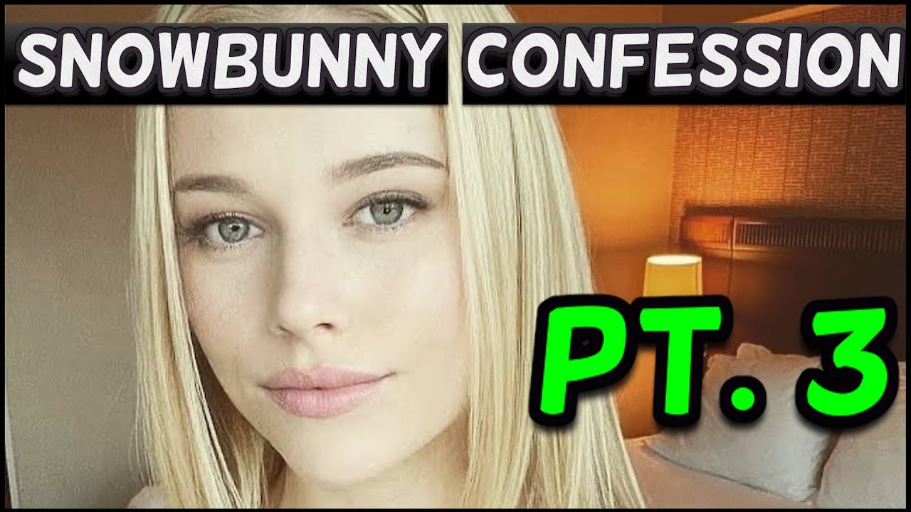 Snow bunny Confessions PART 3 | Top 3 things White Women Love.