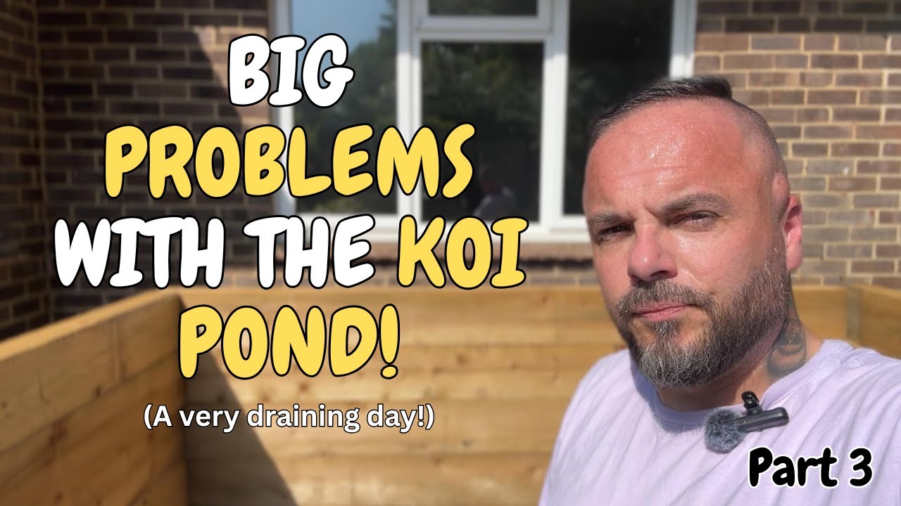 Pt3. How to build a raised sleeper koi pond…We found a big problem, such a "draining" day