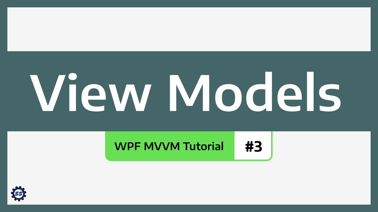 View Models - WPF MVVM TUTORIAL #3