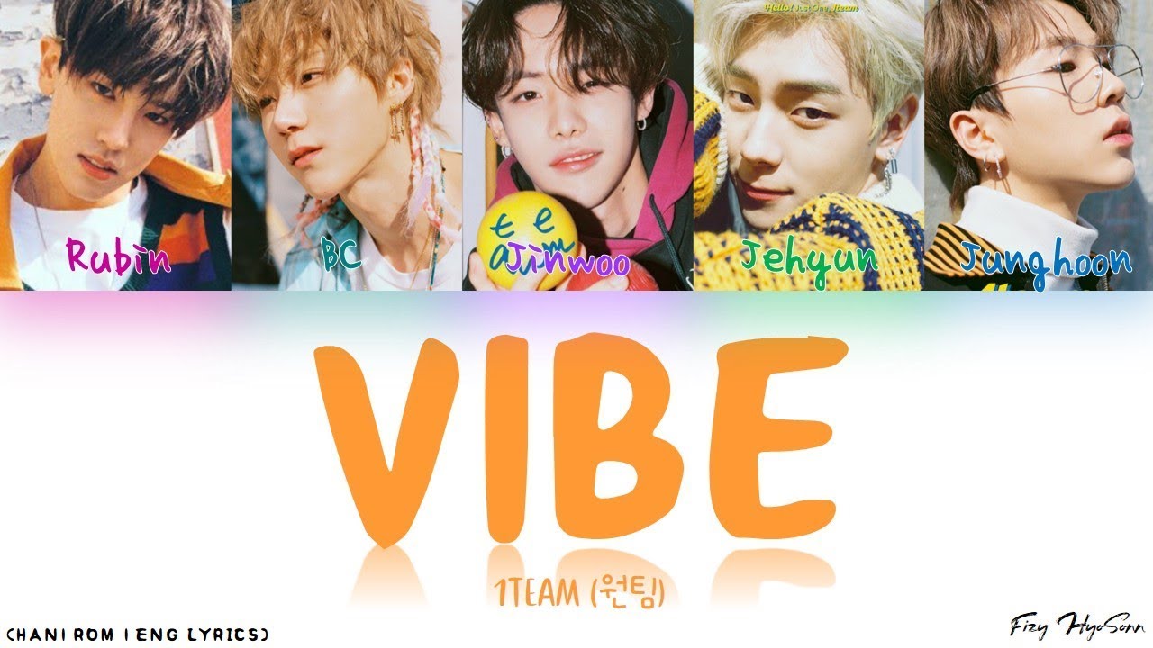 1TEAM (원팀) - VIBE (습관적 VIBE) (Color Coded Han|Rom|Eng Lyrics/가사)