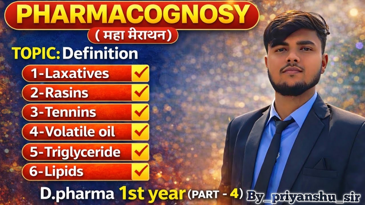 Pharmacognosy Part 4 || Laxatives , Volatile oil, Rasins, Tannins and Triglycerides in hindi