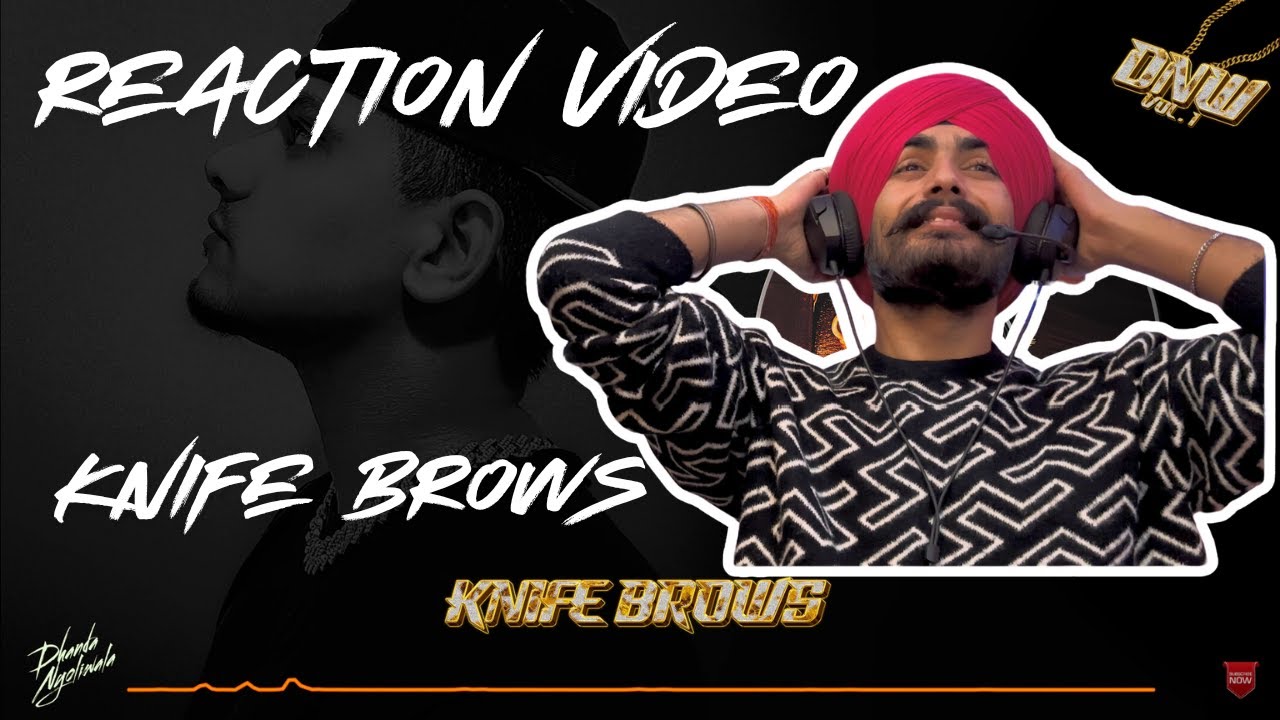 Dhanda Nyoliwala - Knife Brows (Official Audio) | REACTION VIDEO