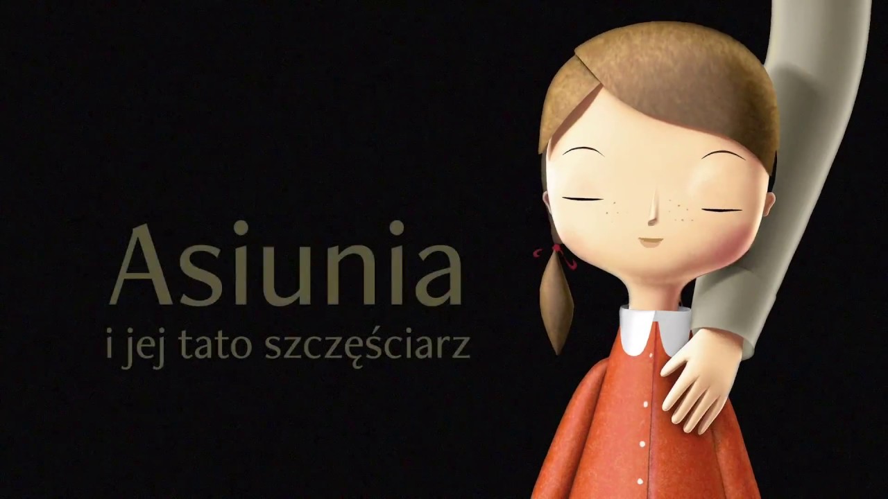 Asiunia i jej tato szczęściarz. Trailer HD