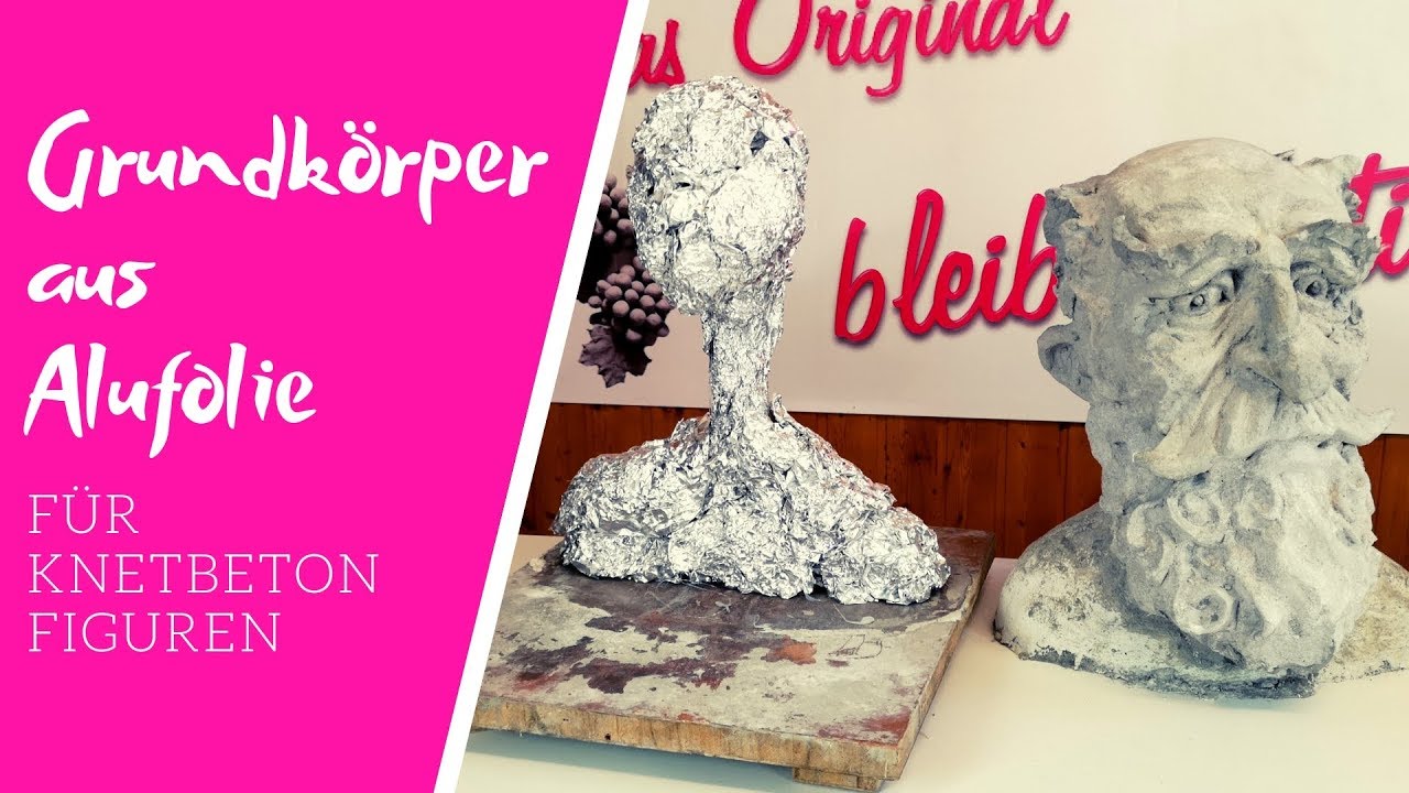 Einfache DIY Grundkörper aus Alufolie für deine Knetbeton Figuren :)