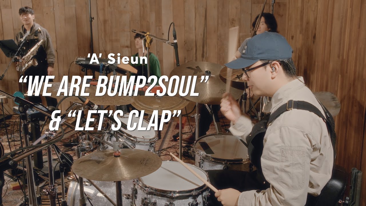 'A' Sieun - Bump2Soul Live Vol.1 - We are B2S + Let's Clap (Drum Cam)