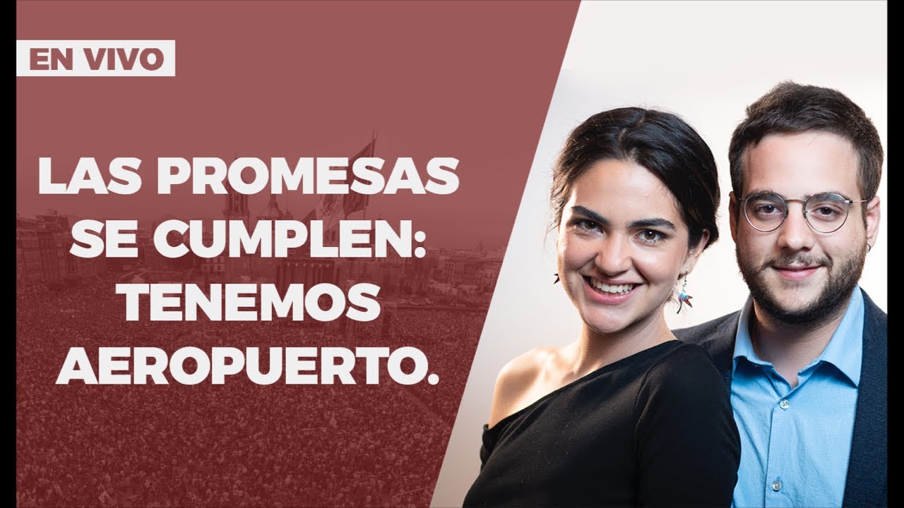 (EN VIVO) Las promesas se cumplen: tenemos aeropuerto. Abraham Mendieta y Andrea Ch&aacute;vez.