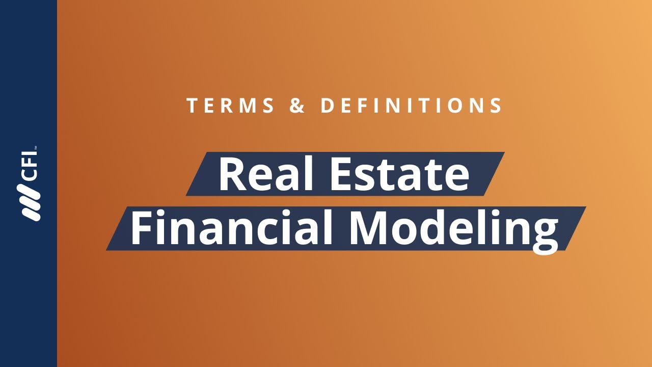 Real Estate Financial Modeling | Terms & Definitions