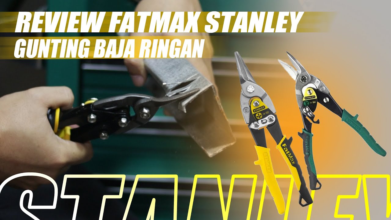 review gunting baja ringan gak perlu tenaga  // STANLEY FATMAX