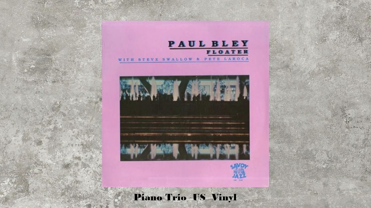 Paul Bley - Floater