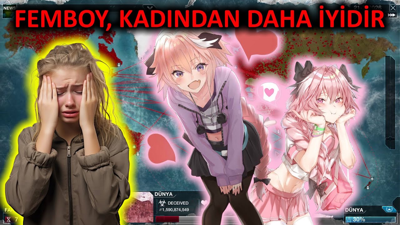 Plague Inc - FEMBOYLAR KIZLARDAN İYİDİR (Senaryo: Sahte Haberler) [Türkçe]