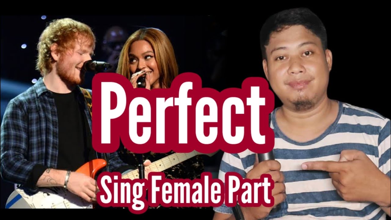 Perfect - Ed Sheeran & Beyonce - Male Part Only