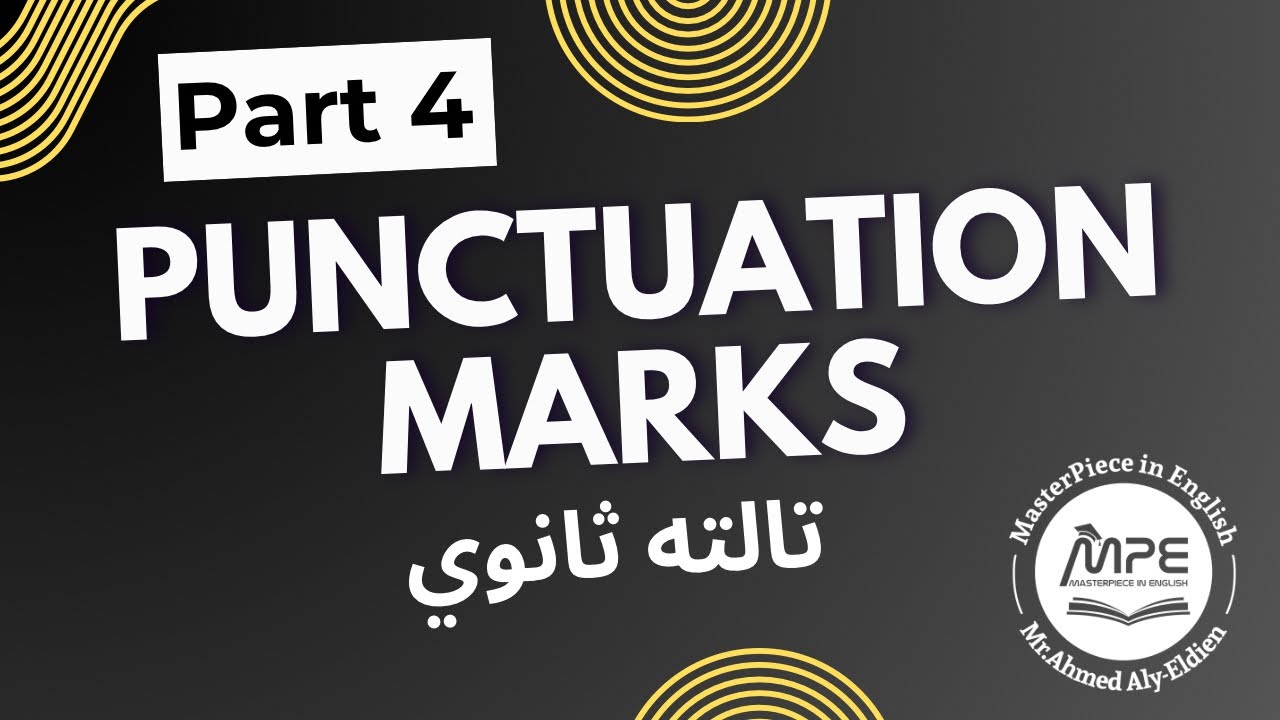 Punctuation Marks Made Easy: Part 4 | Perfecting Your Writing with Punctuation