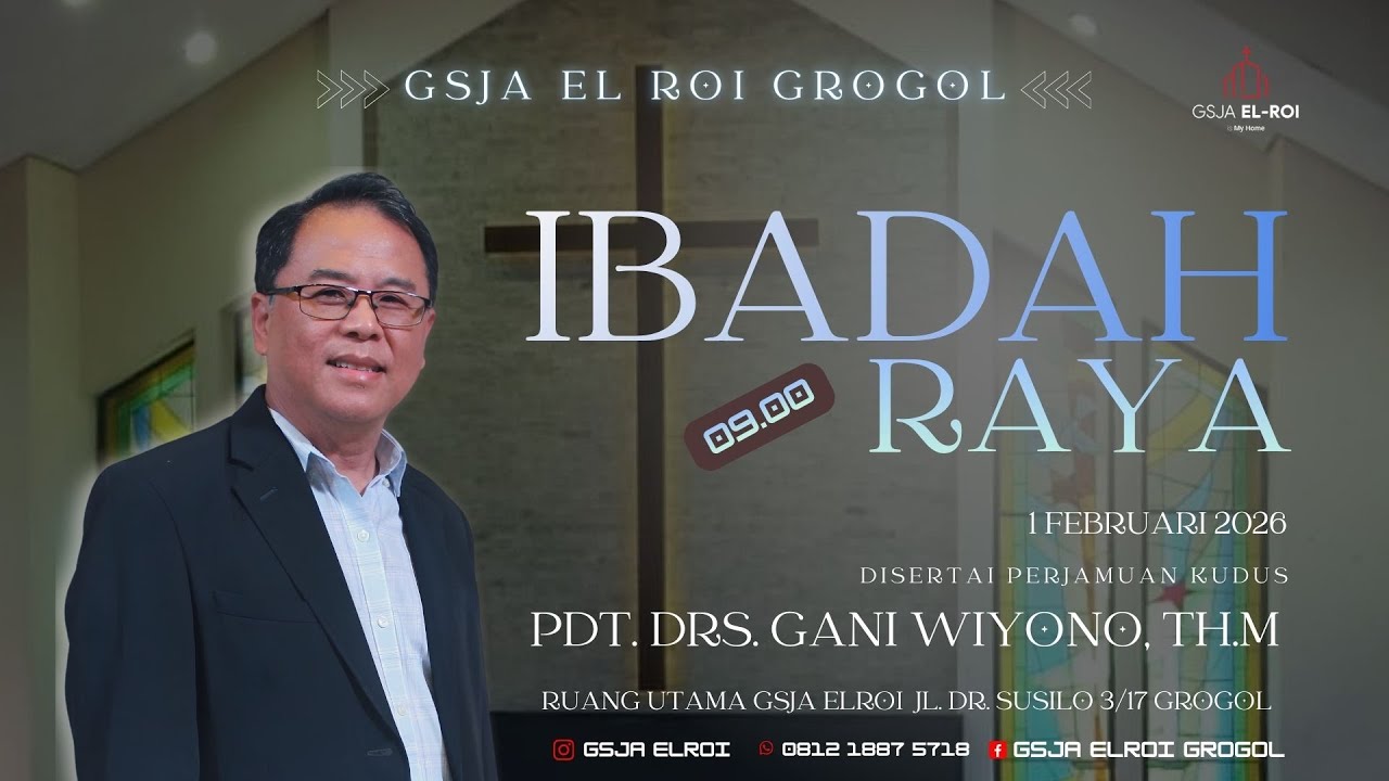 Pdt. Drs. Gani WIyono, Th.M - Ampunilah kami - Ibadah Raya - GSJA ELROI - 1 Februari 2026