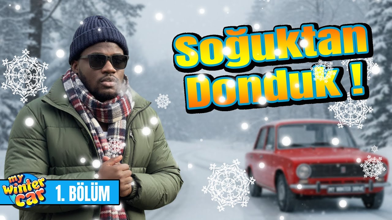 EVİMİZE HOŞGELDİK | MY WINTER CAR  1. BÖLÜM