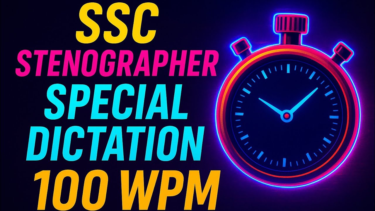 SSC Special Dictation of 1000 Words @100WPM| Made exclusively for SSC Stenographer Aspirants| ⏰🏃‍♂️🥇