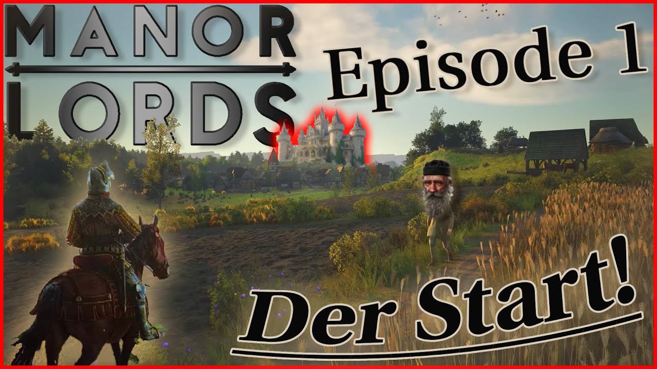 🛡️ Willkommen im Mittelalter! Die Grundsteinlegung 🏕️| MANOR LORDS EP 1 [Deu] [Playthrough]