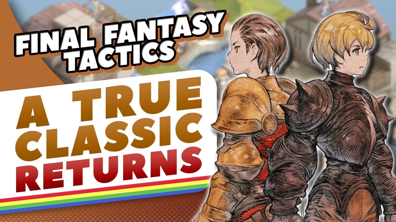 Final Fantasy Tactics - The Best Version of a Classic