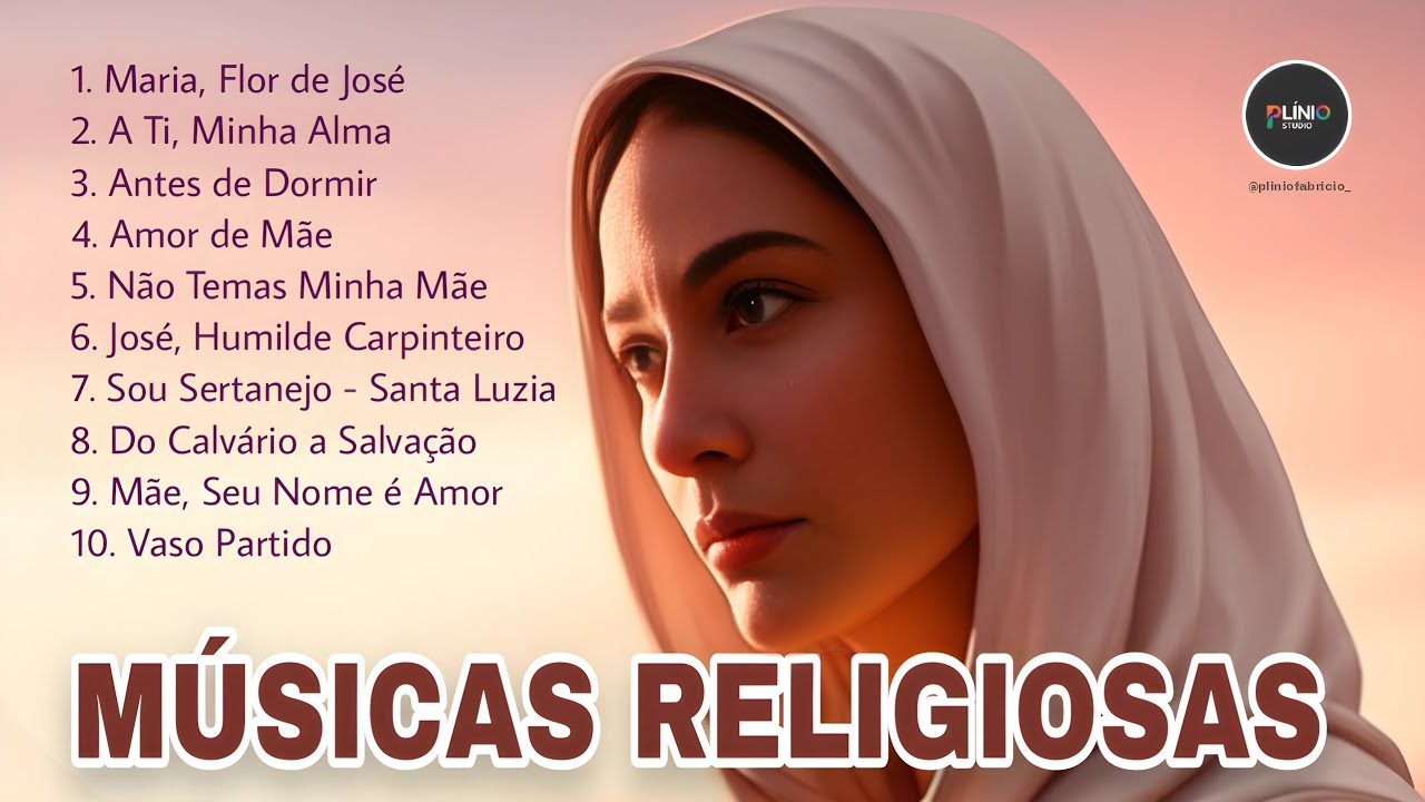 10 Músicas de Fé e Amor de Mãe • 2025 | Louvores para Acalmar a Alma • Plínio Fabrício
