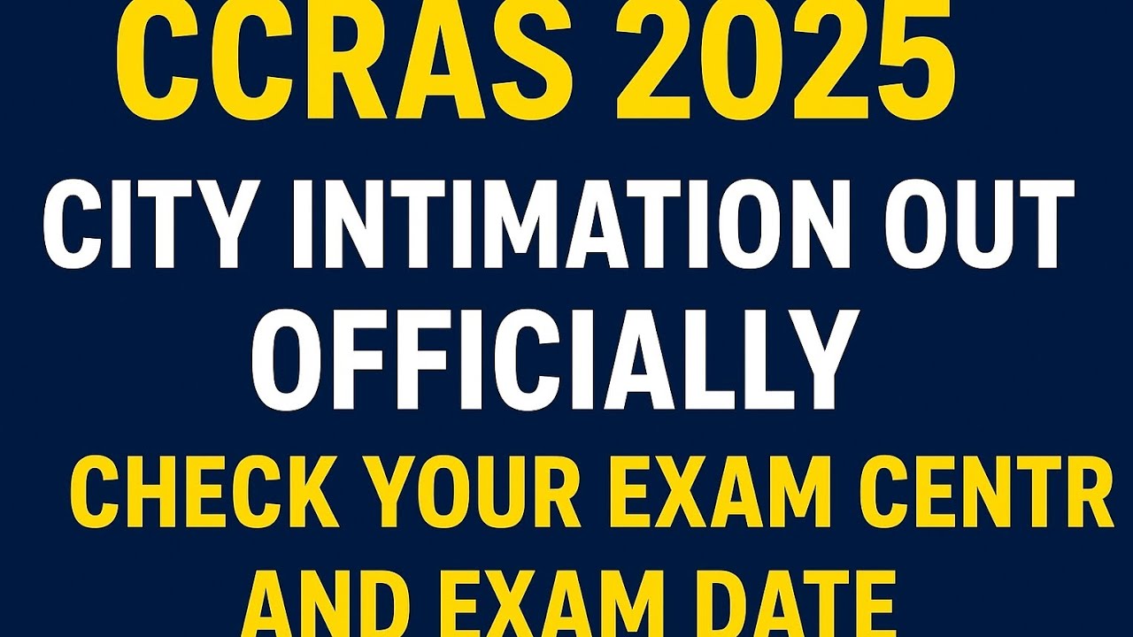 CCRAS 2025 City Intimation OUT! Check Your Exam Centre&Exam Date Now| CCRAS EXAM CITY OUT|#ccras2025