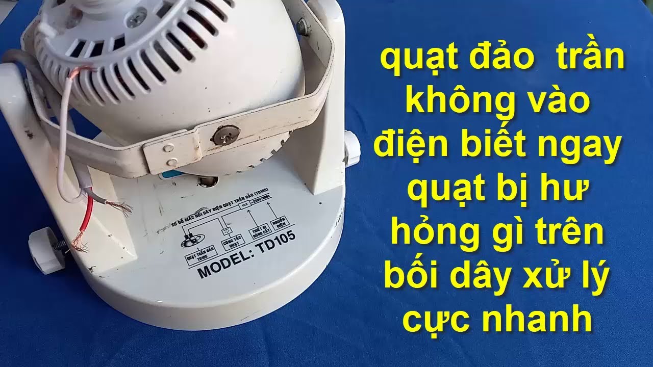 đa số quạt đảo trần TD105 không vào điện là đây,sửa chữa không tốn 1xu !