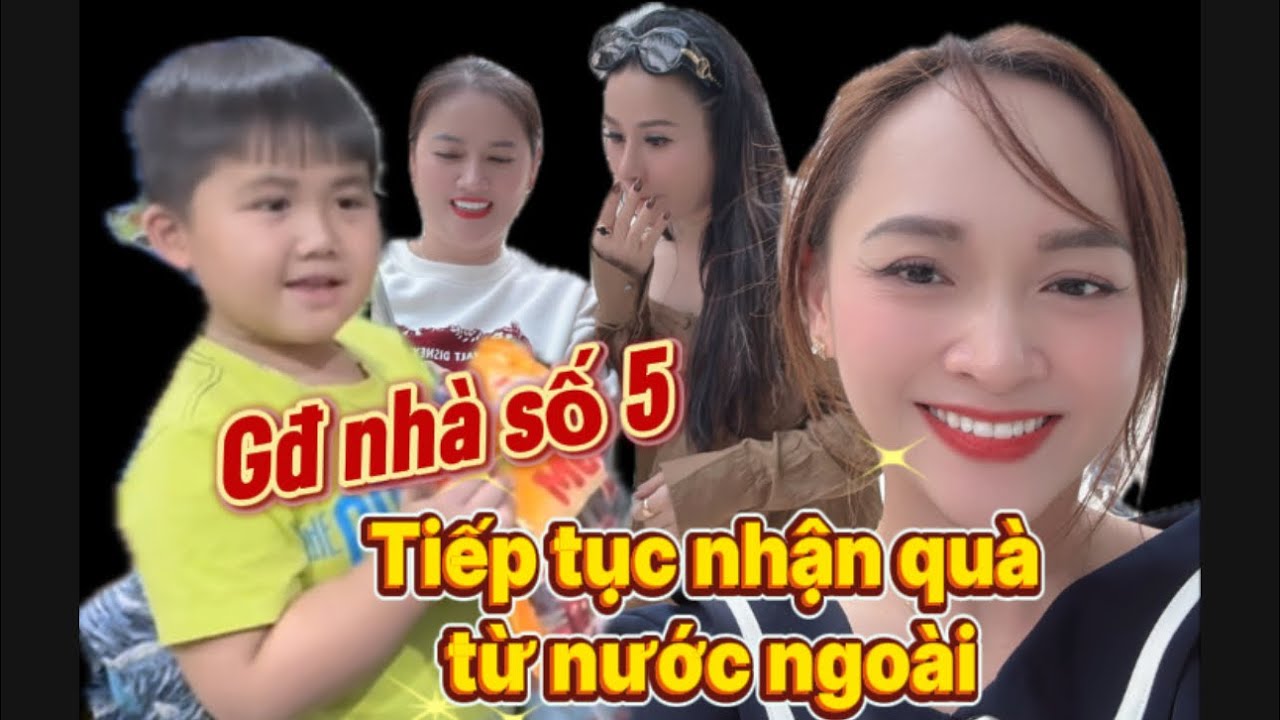 Gia đình nhà số 5 tiếp tục nhận quà từ nước ngoài vui quá!!!