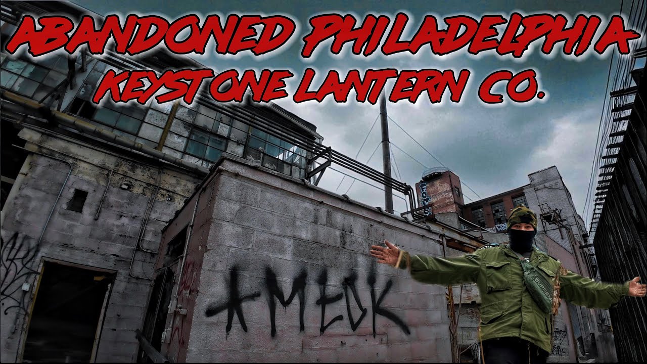 ABANDONED PHILADELPHIA KEYSTONE LANTERN CO 🇺🇸