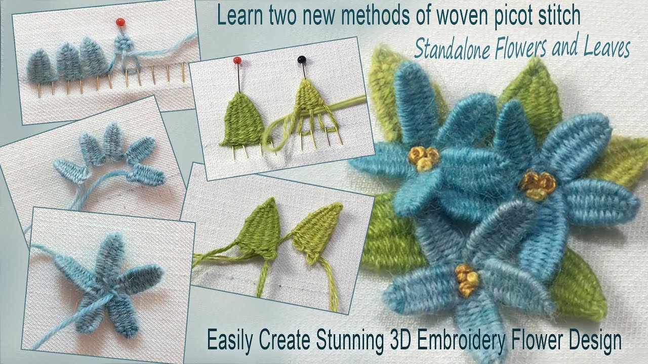 Learn 2 New Methods of Woven Picot Stitch and Easily Create this 3D Embroidery Flower Design