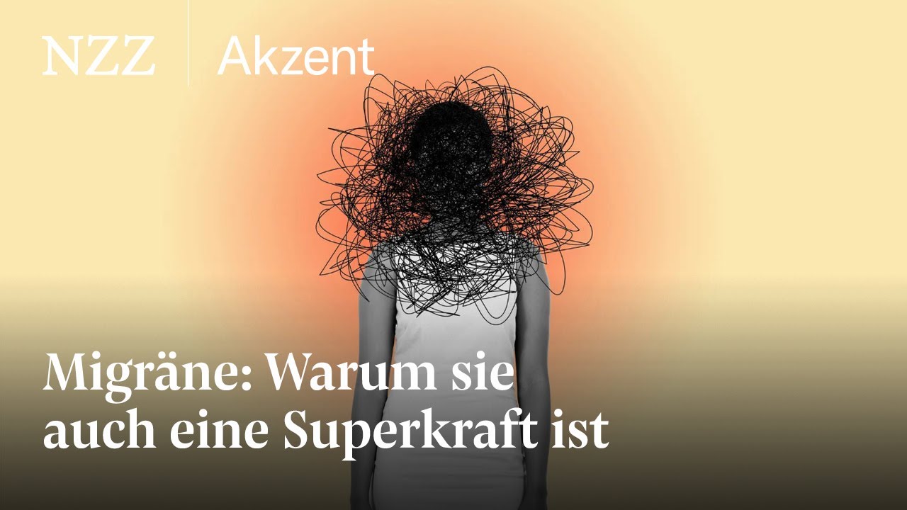 Migr&auml;ne: Warum sie auch eine Superkraft ist | NZZ Akzent