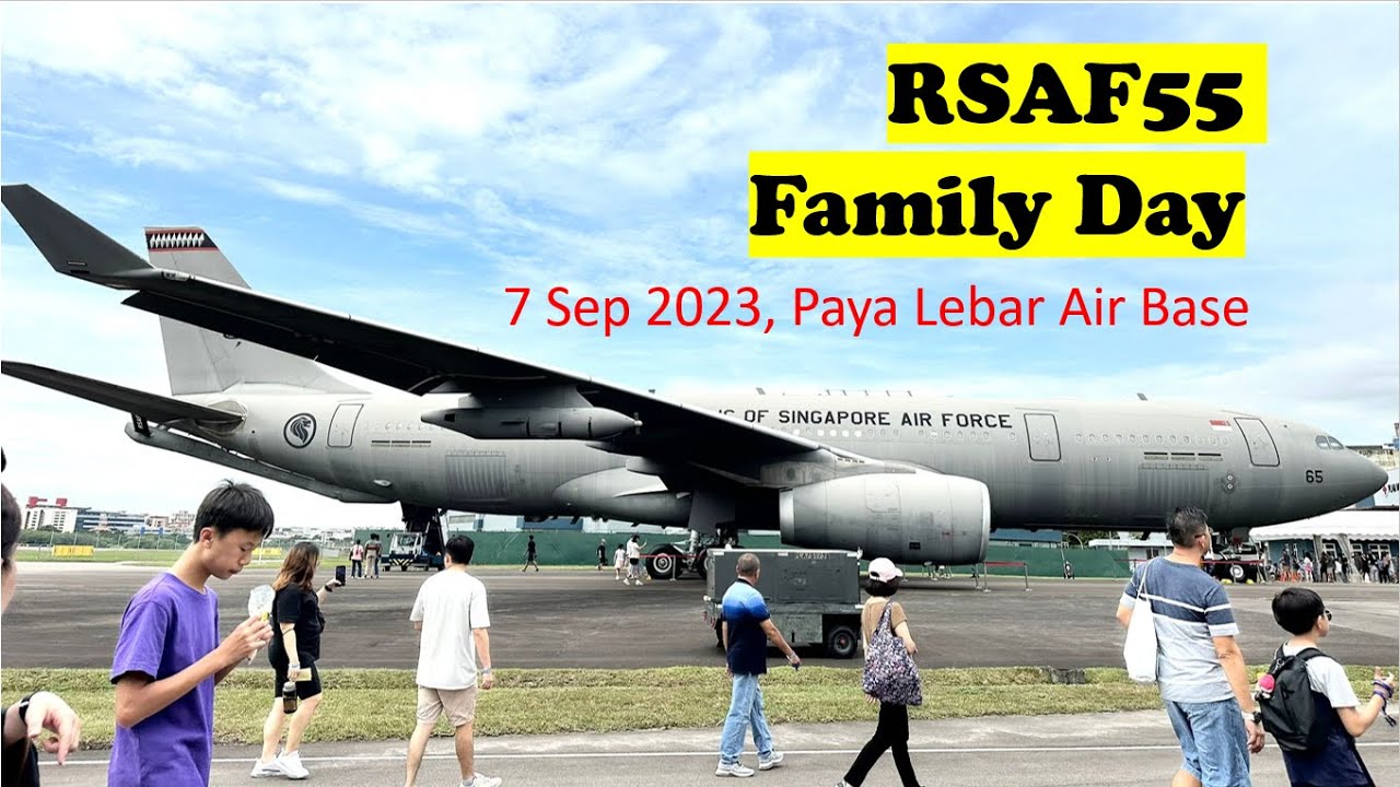 RSAF55 Family Day Open House 7 Sep celebrating Republic of Singapore Air Force's 55th anniversary