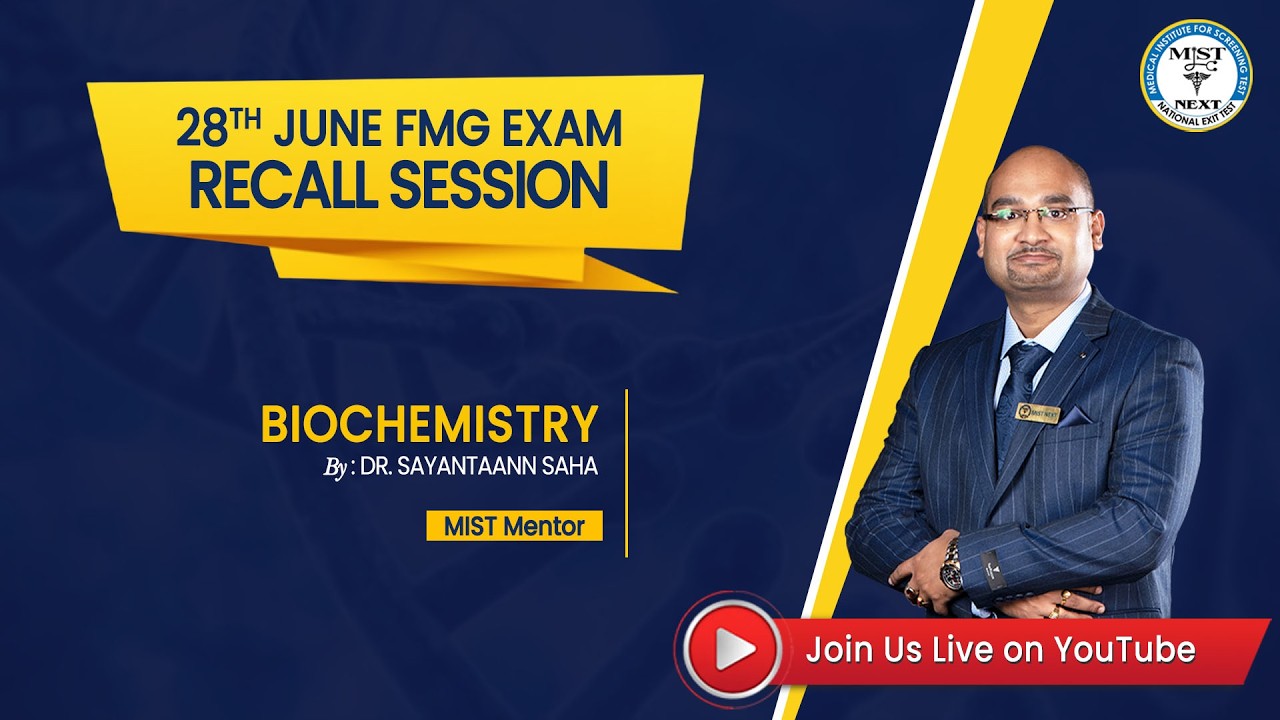 28TH JUNE 2026 FMGE BIOCHEMISTRY RECALL SESSION