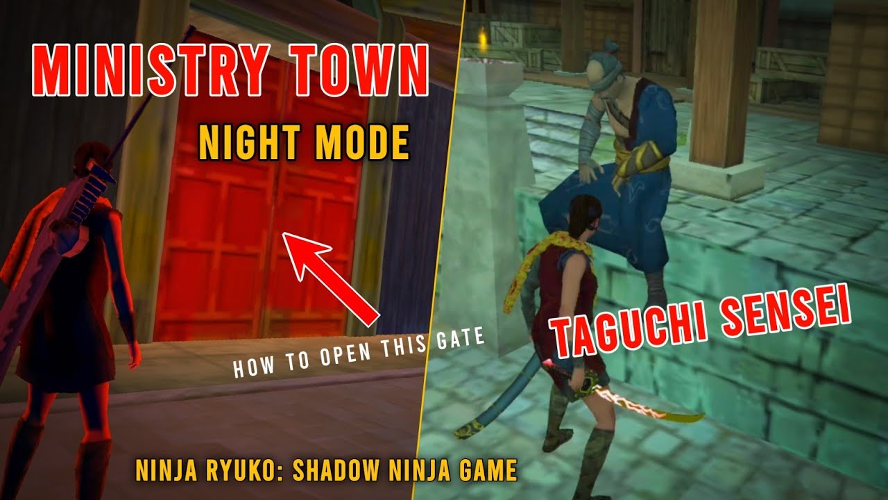 Ninja Ryuko: Shadow Ninja Game | Ministry Town Night Mode | How To Open Gate | Taguchi Sensei