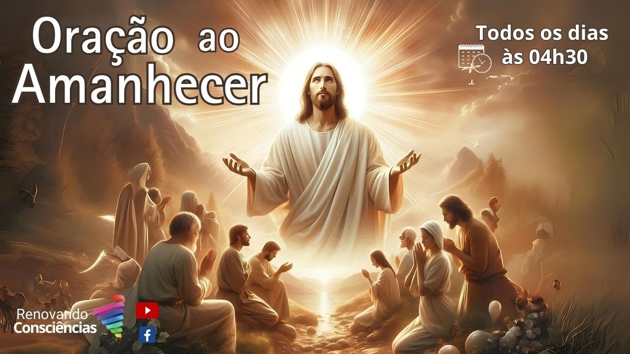 ORAÇÃO AO AMANHECER COM SOLANGE MATOS (E)