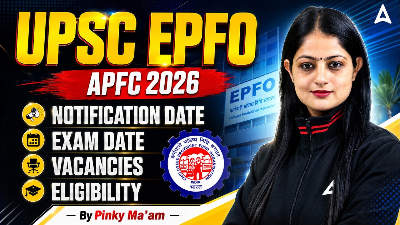 UPSC EPFO APFC 2026 | Expected Date, Exam Date, Vacancies & Eligibility | Complete Strategy