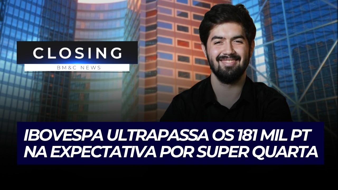 🛑 CLOSING: IBOVESPA ULTRAPASSA OS 181 MIL PTS NA EXPECTATIVA POR SUPER QUARTA | 17/03/2026