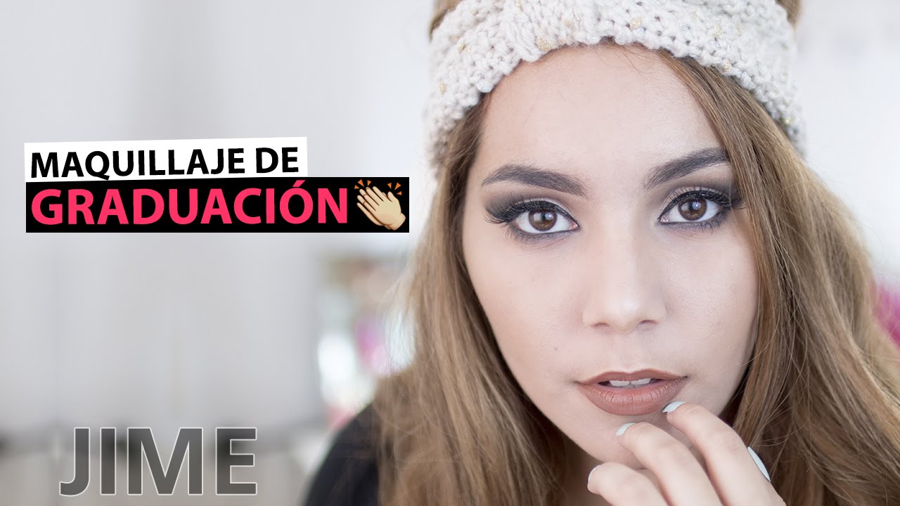 Tutorial: Maquillaje de graduación – Jimena Aguilar