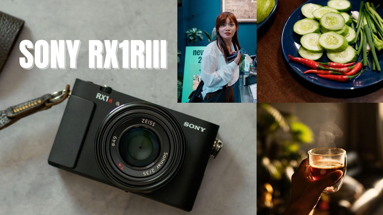 Tản mạn về Sony RX1RIII và những chiếc máy ảnh, cơ bản là mê