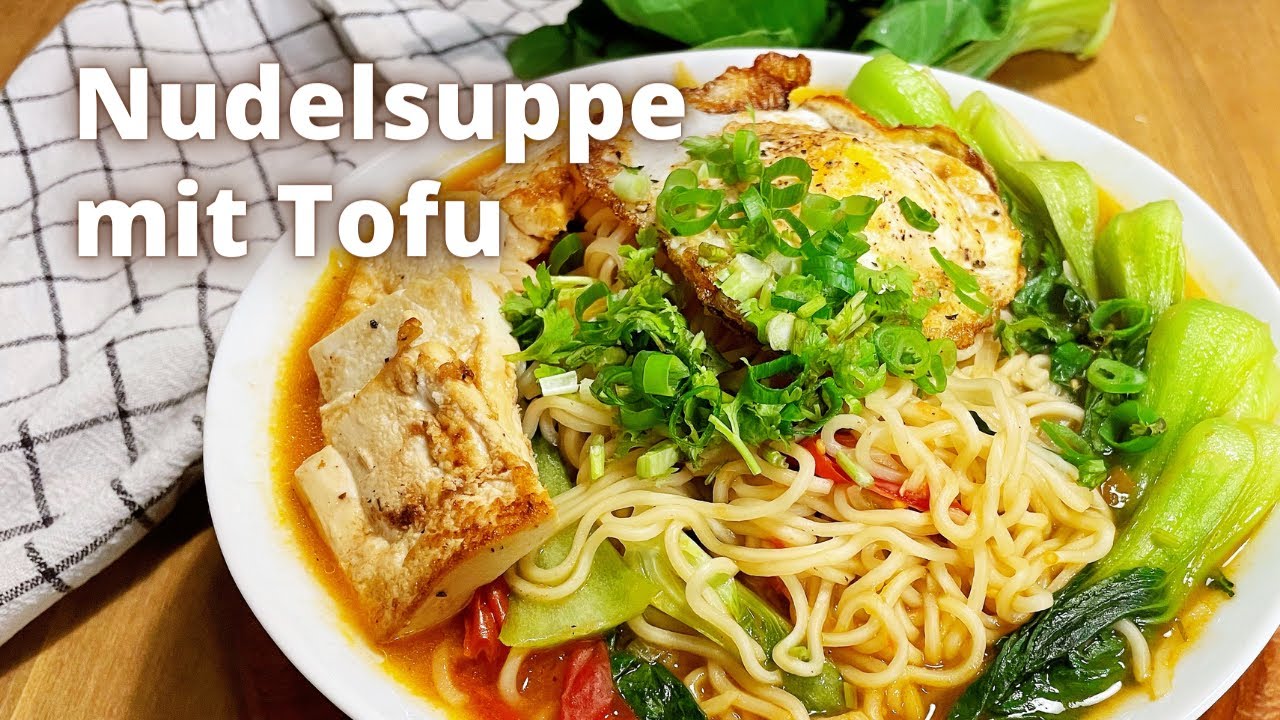 Chinesisch kochen: VEGETARISCHE NUDELSUPPE mit Tofu. Comfort Food
