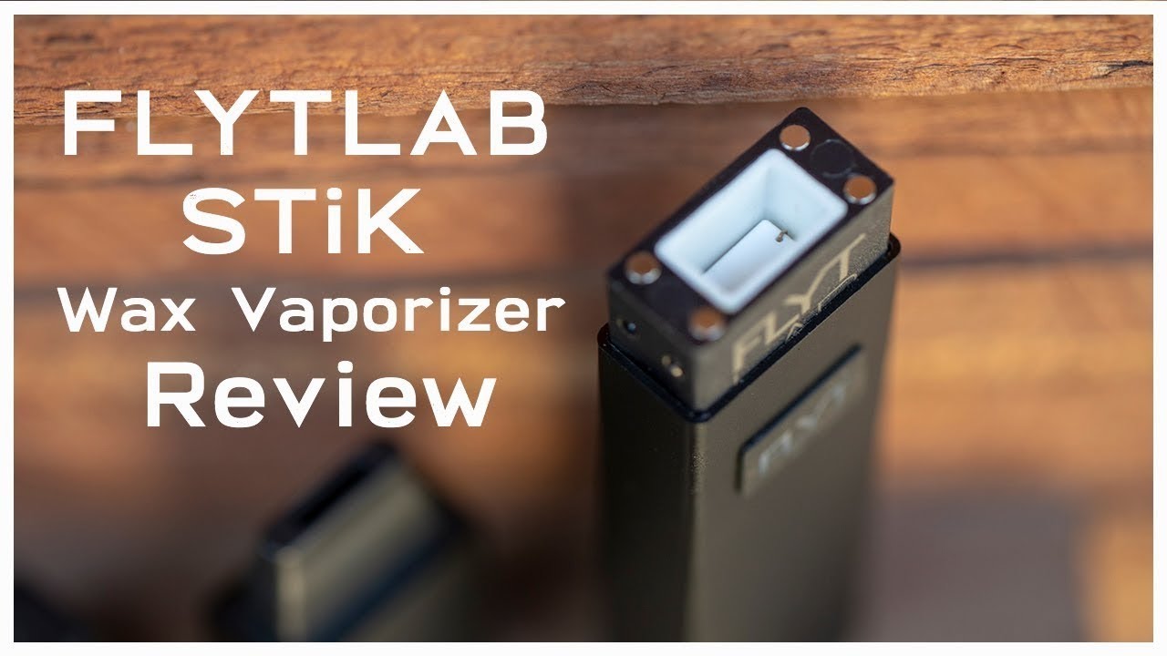 FLYTLAB STiK Wax Vaporizer for Concentrates Review