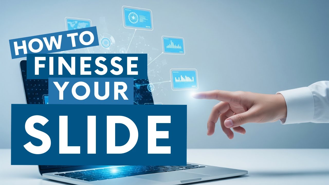 Finesse Your Slide  (Expert Advice for UCLA Grad Slam)