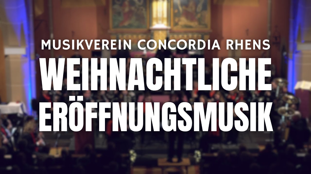 Weihnachtliche Eröffnungsmusik - MV Concordia Rhens (arr. Guido Rennert)