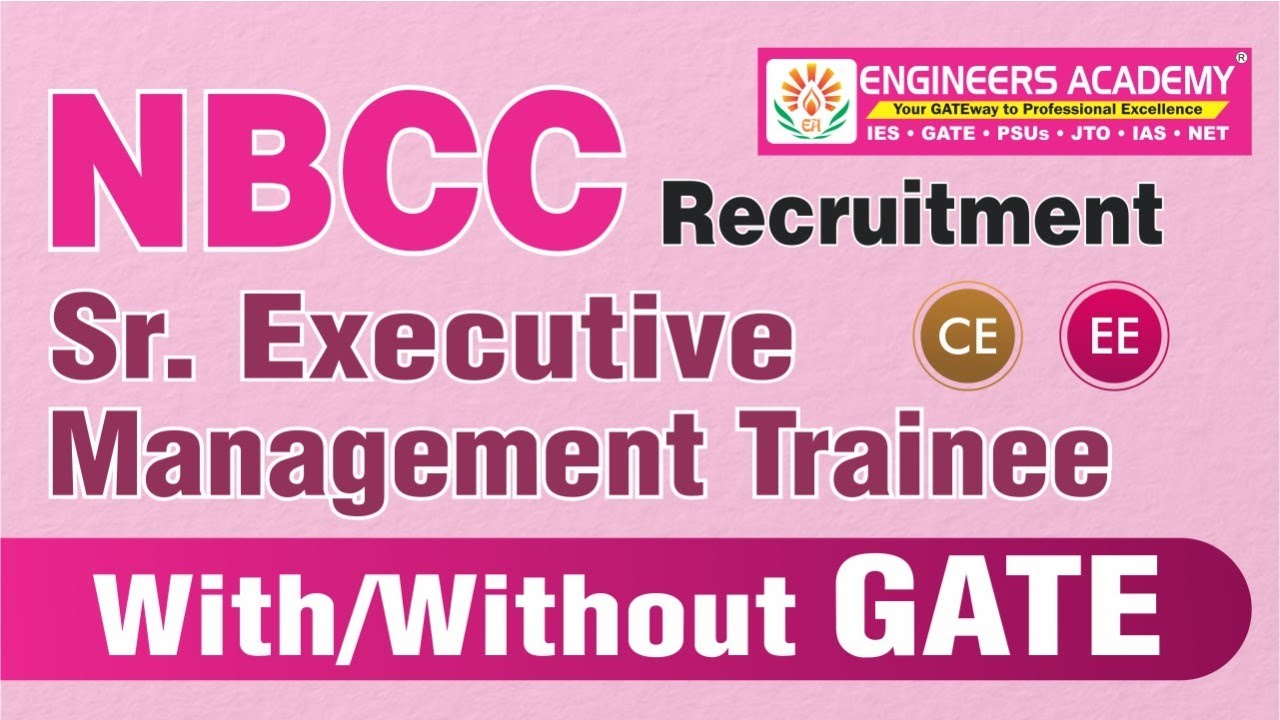 NBCC India Ltd Recruitment 2023 With/without GATE | Sr. Excutive & Management Trainee #NBCC_Vacancy