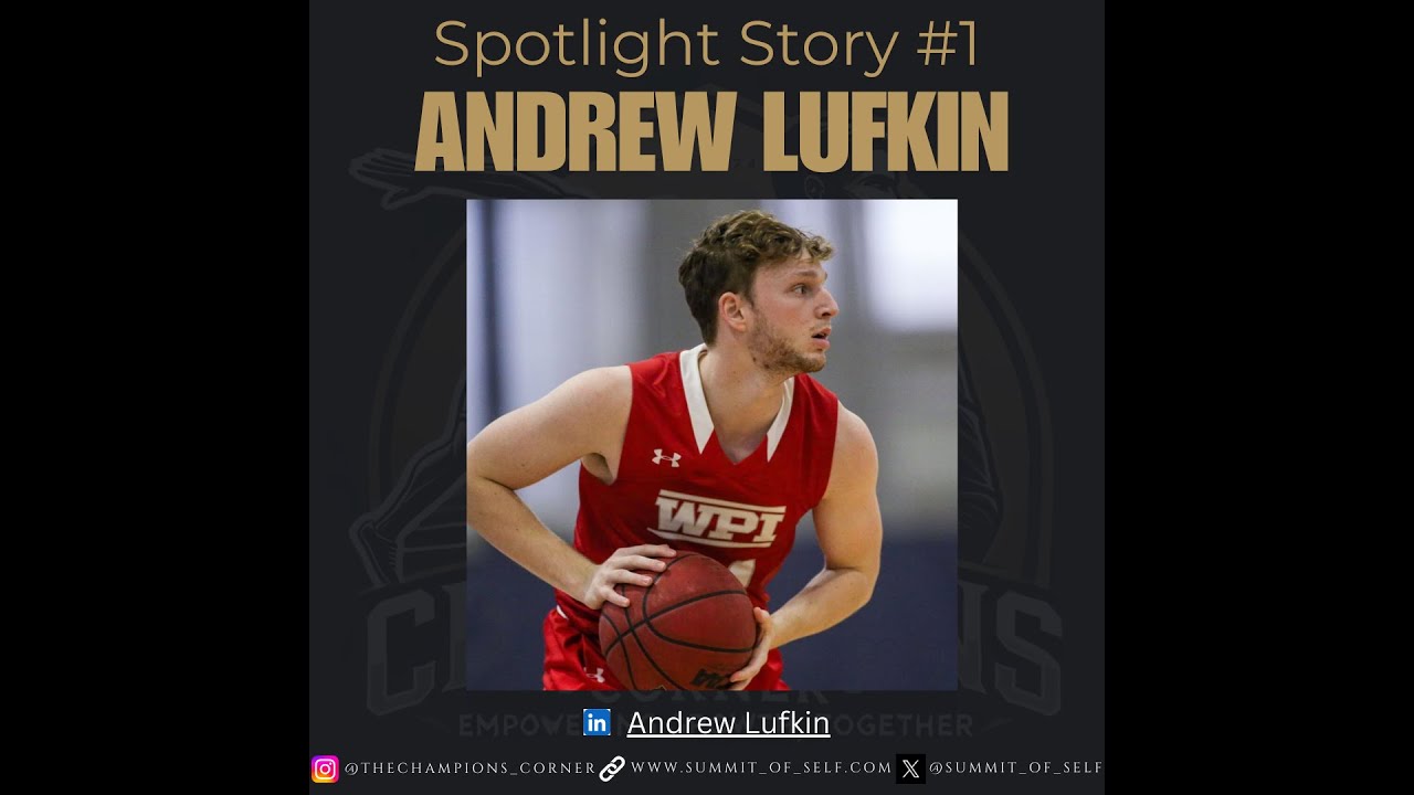 Spotlight Story #1: Andrew Lufkin