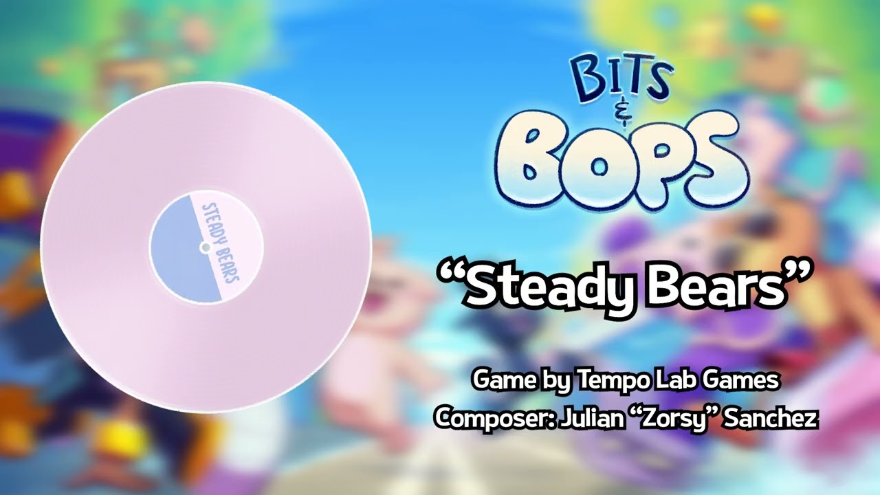 Steady Bears | Bits & Bops OST