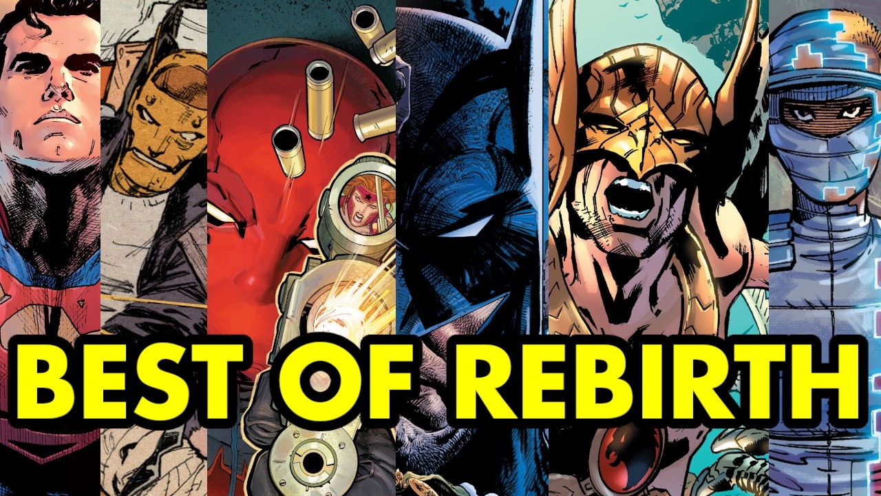 The BEST of DC Rebirth: A Look Back at Top-Tier Superhero Comics