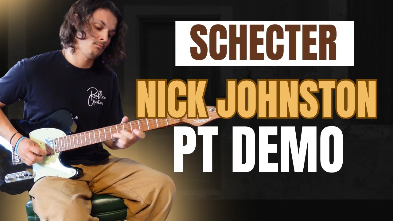 Schecter Nick Johnston PT Guitar Demo (No Talking)