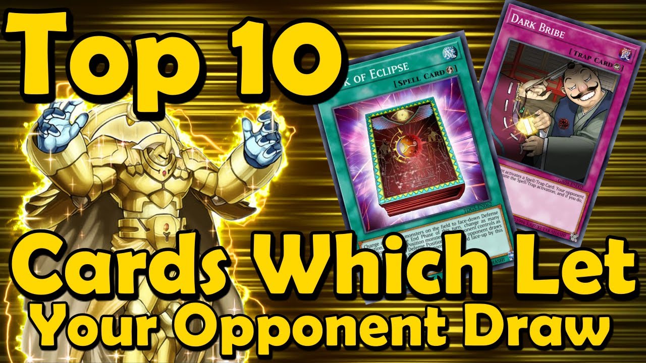 Top 10 Cards Which Let Your Opponent Draw Cards in YuGiOh