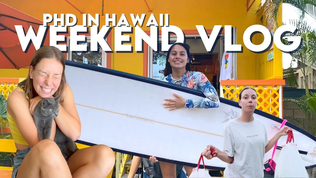 How I Spend My Weekends (PhD Student in Hawaii)